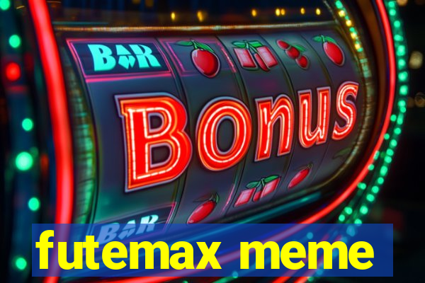 futemax meme
